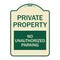 Signmission Private Property No Unauthorized Parking Heavy-Gauge Aluminum Sign, 24" x 18", TG-1824-23251 A-DES-TG-1824-23251 - alternate 1